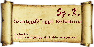 Szentgyörgyi Kolombina névjegykártya
